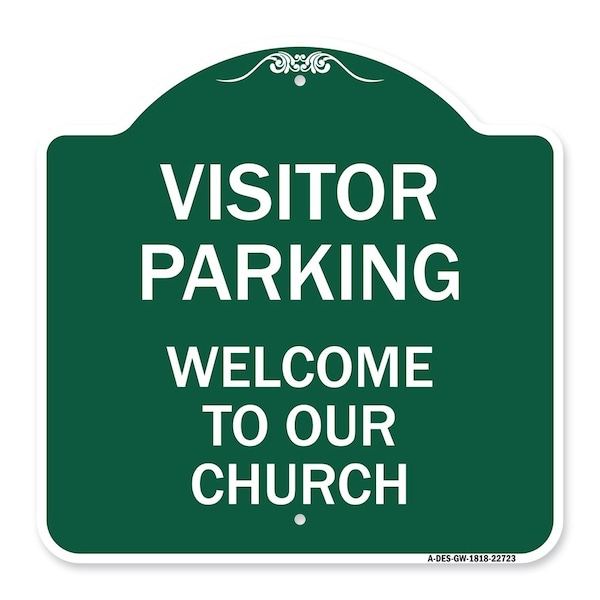 Signmission Visitor Parking Welcome to Our Church, Green & White Aluminum Sign, 18" x 18", GW-1818-22723 A-DES-GW-1818-22723 - main